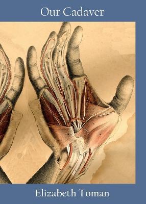 Our Cadaver - Elizabeth Toman - cover