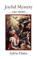 Libro in inglese Joyful Mystery  - Sylvia Dains