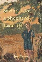 Savior, Like A Shepherd Lead Us - Joe Evans - cover