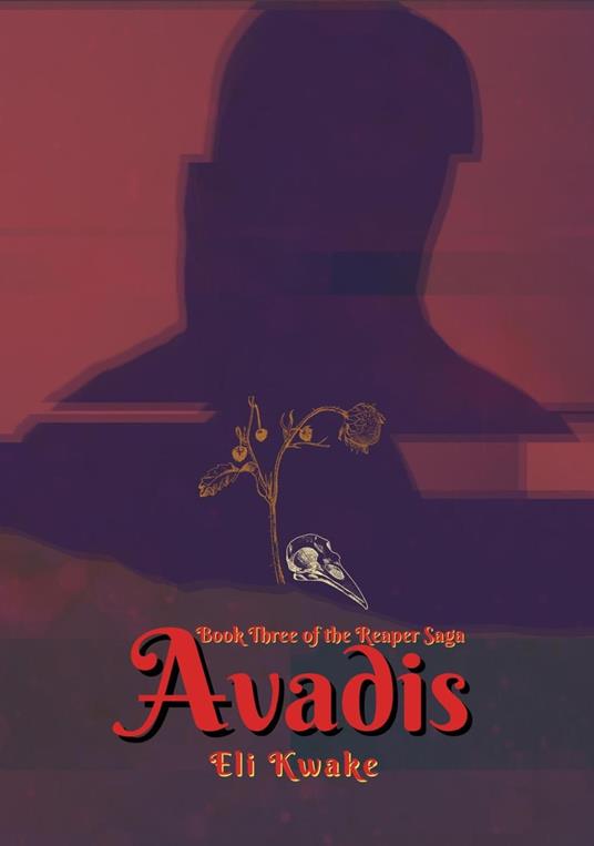 Avadis: Book Three of the Reaper Saga - Eli Kwake - ebook