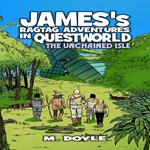 James's Ragtag Adventures in Questworld