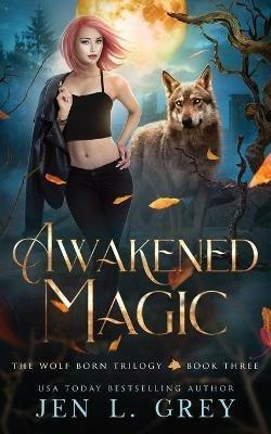 Awakened Magic - Jen Grey - cover