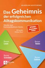 Das Geheimnis der erfolgreichen Alltagskommunikation