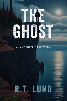 The Ghost - R T Lund - cover