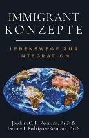 Immigrant Konzepte: Lebensweg zur Integration