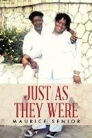 Libro in inglese Just As They Were  - Maurice Senior