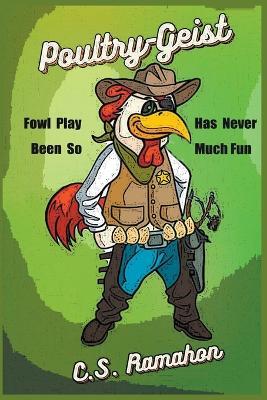 Poultry-Geist - C S Ramahon - cover