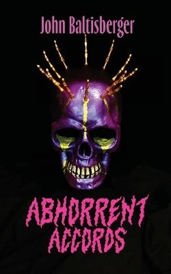Abhorrent Accords - John Baltisberger - cover