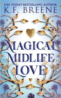 Magical Midlife Love - K F Breene - cover