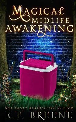 Magical Midlife Awakening - K F Breene - cover