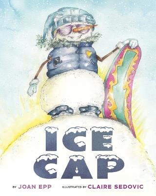 Ice Cap - Joan Epp - cover