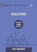 Diaconii (Deacons) (Romanian): How They Serve and Strengthen the Church