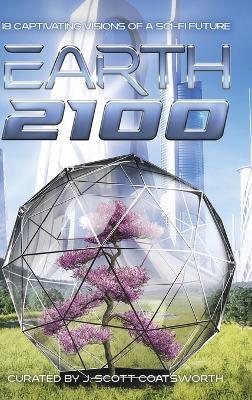 Earth 2100: 18 Captivating Visions of a Sci-Fi Future - cover