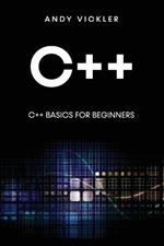 C++: C++ Basics for Beginners