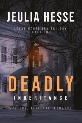 Deadly Inheritance - Jeulia Hesse - cover