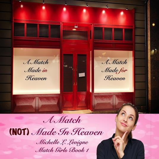 Match (NOT) Made In Heaven, A