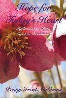 Hope for Today's Heart: Reflections on God's Creation - Penny Frost McGinnis - cover