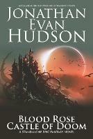 Blood Rose Castle of Doom: A Standalone Epic Fantasy Novel