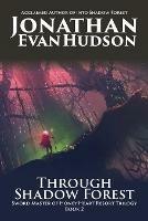 Through Shadow Forest