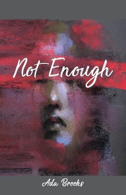 Not Enough - Ada Brooks - cover