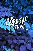 The Sorrow Festival - Erin Slaughter - cover