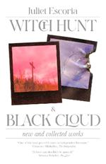 Witch Hunt & Black Cloud: New & Collected Works