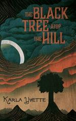 The Black Tree Atop The Hill