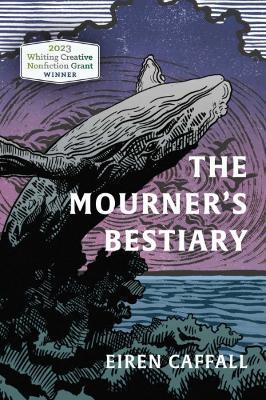 The Mourner's Bestiary - Eiren Caffall - cover