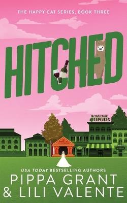 Hitched - Pippa Grant,Lili Valente - cover
