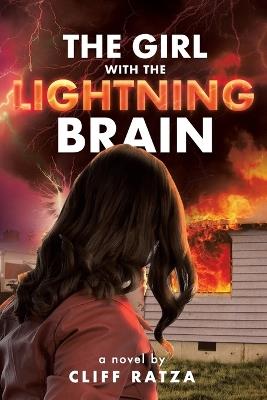 The Girl with the Lightning Brain - Cliff Ratza - cover