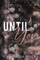 Until You: Large Print - Catharina Maura - cover
