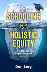 Schooling For Holistic Equity