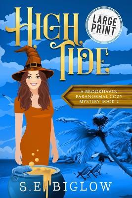High Tide: A Witchy Amateur Detective Mystery - S E Biglow - cover