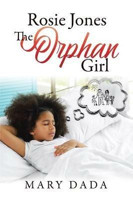 Rosie Jones The Orphan Girl - Mary Dada - cover