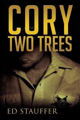 Cory Two Trees - Ed Stauffer - cover