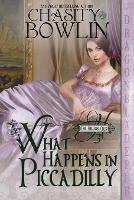 What Happens in Piccadilly - Chasity Bowlin - cover