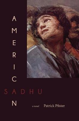 American Sadhu - Patrick Pfister - cover