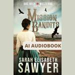 Mission Bandits (Doc Beck Westerns Book 2)