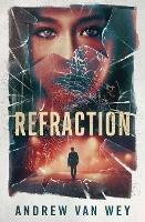 Refraction: A Mind-Bending Thriller