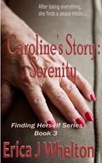 Caroline's Story: Serenity
