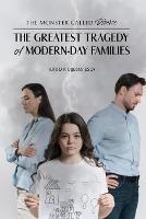 The Monster Called Divorce: The Greatest Tragedy of Modern-Day Families