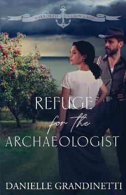 Refuge for the Archaeologist - Danielle Grandinetti - cover