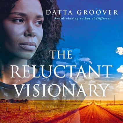 Reluctant Visionary, The