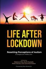 Life After Lockdown: Resetting Perceptions of Autism