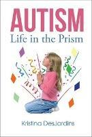 Autism: Life in the Prism