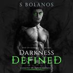 Darkness Defined