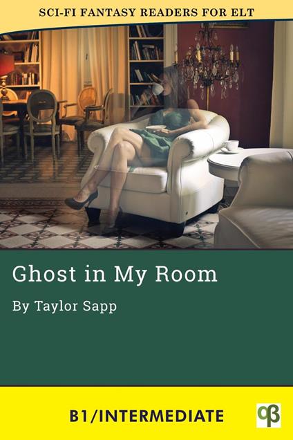 Ghost in My Room - Taylor Sapp - ebook