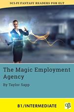 The Magic Employment Agency