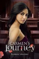 Libro in inglese Carmen's Journey  - Richard Malmed