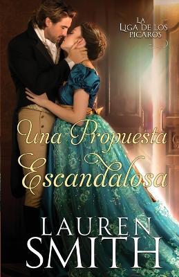 Una Propuesta Escandalosa - Lauren Smith - cover